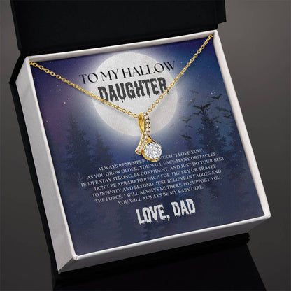 To My Hallow Daughter | Halloween | Love Dad | Alluring Beauty Necklace